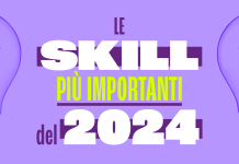 Le competenze più richieste nel 2024 Skill e competenze - Trend 2024 mercato del lavoro